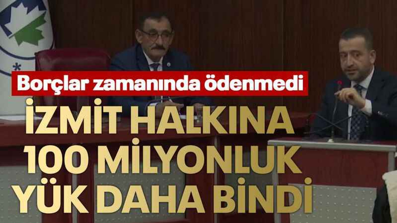 İzmit halkına 100 milyonluk yük daha bindi